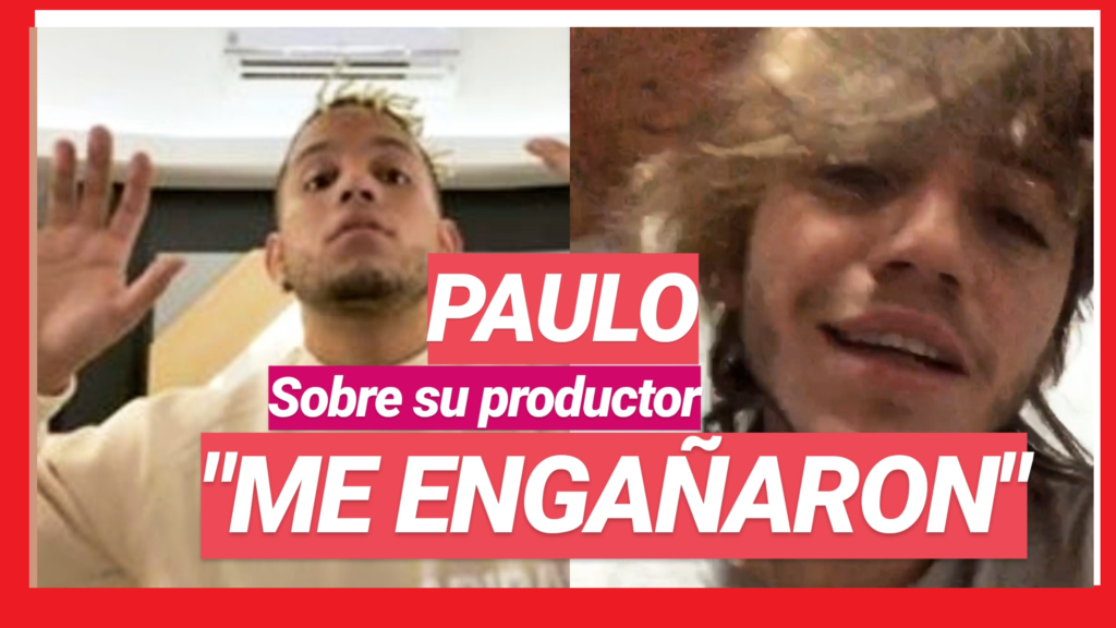 PAULO LONDRA "Me engañaron" Confirma su PELEA con sus
